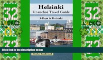 Buy NOW  Helsinki, Finland Unanchor Travel Guide - 3-Days in Helsinki  Premium Ebooks Online Ebooks
