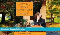 Best Buy Deals  Clotilde s Edible Adventures in Paris  Best Seller Books Best Seller