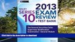 READ  Wiley Series 10 Exam Review 2013 + Test Bank: The General Securities Sales Supervisor