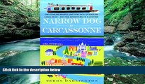 Big Deals  Narrow Dog to Carcassonne: Two Foolish People, One Odd Dog, an English Canal Boat...and