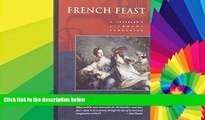 Ebook Best Deals  French Feast: A Traveler s Literary Companion (Traveler s Literary Companions)