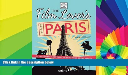 Ebook deals  Film Lovers Paris: 101 Legendary Addresses that Inspired Great Movies (Les Guides Du