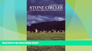 Big Sales  A Guide to the Stone Circles of Britain, Ireland and Brittany  Premium Ebooks Online