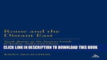 Best Seller Rome and the Distant East: Trade Routes to the ancient lands of  Arabia, India and
