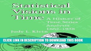 Ebook Statistical Visions in Time: A History of Time Series Analysis, 1662-1938 Free Read