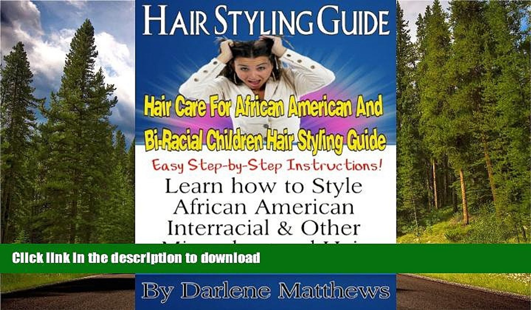 Read Hair Styling Guide Hair Care For African American And Bi