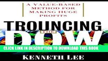 PDF Trouncing the Dow: A Value-Based Method for Making Huge Profits in the Stock Market Popular