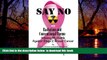Read book  Say No To Radiation and Conventional Chemo: Winning My Battle Against Stage 2 Breast
