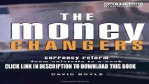 Best Seller The Money Changers: Currency Reform from Aristotle to E-Cash Free Read