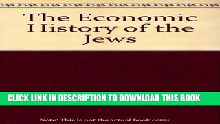 Ebook The Economic History of the Jews Free Read