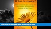 Read book  What is Arnica?: Why Arnica Montana is the #1 Best-Selling Homeopathic Remedy in the
