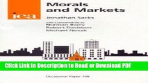 Read Morals and Markets: Seventh Annual Hayek Memorial Lecture (IEA Occasional Paper 108) Book