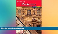 Ebook Best Deals  Frommer s Paris 2013 (Frommer s Color Complete)  Most Wanted