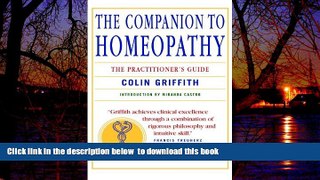 Read books  The Companion to Homeopathy: The Practitioner s Guide online