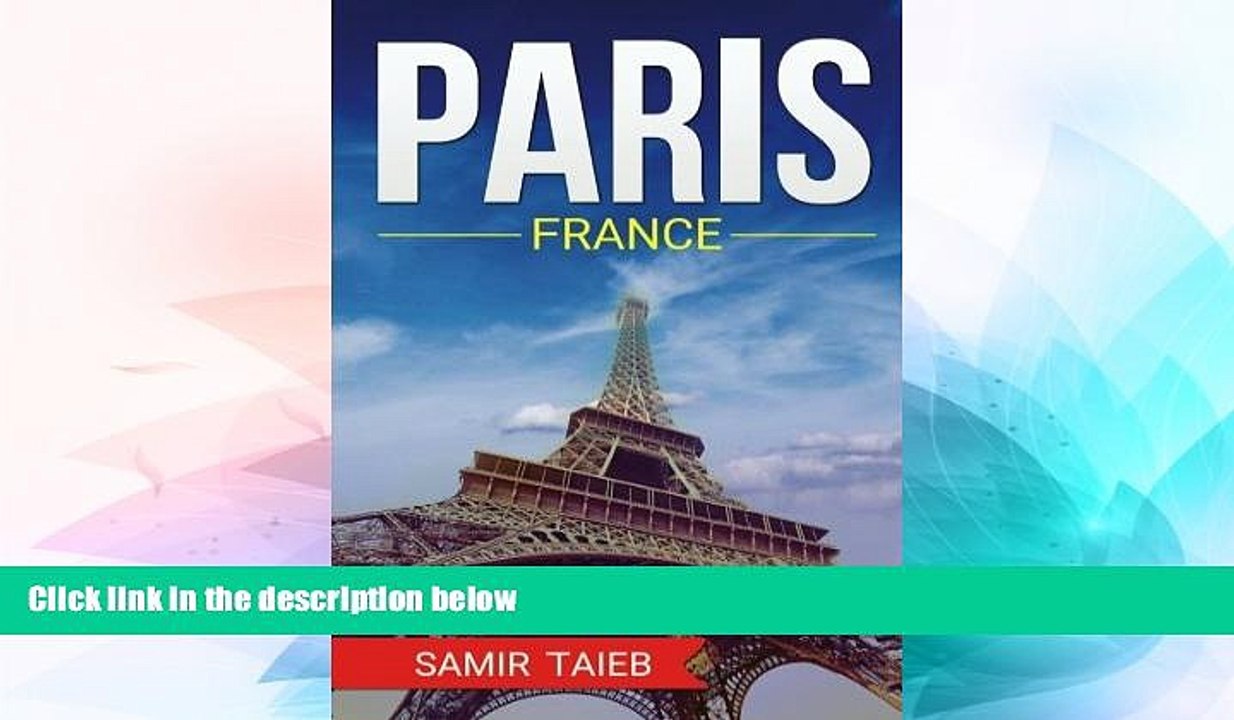 Ebook Best Deals  Paris, France, The Best Travel guide with pictures, maps, tips from a Parisian!:
