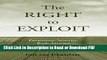 Read The Right to Exploit: Parasitism, Scarcity, and Basic Income Free Books