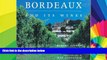 Must Have  Bordeaux and Its Wines  Most Wanted