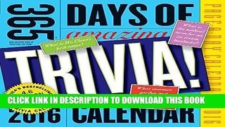 [PDF] 365 Days of Amazing Trivia! Page-A-Day Calendar 2016 [Online Books]