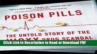 Download Poison Pills: The Untold Story of the Vioxx Drug Scandal Ebook Online