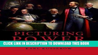 Ebook Picturing Power: Portraiture and Its Uses in the New York Chamber of Commerce Free Read