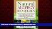Best books  Allergy Relief: Natural Allergy Remedies - Now You Can Cure Your Seasonal Allergies
