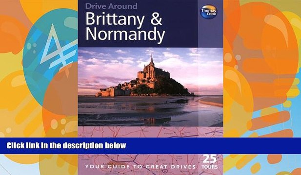 Best Buy Deals Drive Around Brittany Normandy, 3rd (Drive Around - Thomas Cook) Full Ebooks