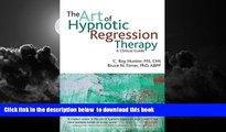 liberty book  The Art of Hypnotic Regression Therapy: A Clinical Guide online