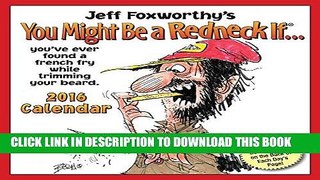 [PDF] Jeff Foxworthy s You Might Be A Redneck If... 2016 Day-to-Day Calendar [Online Books]