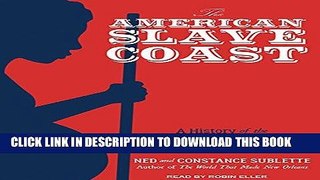 Ebook The American Slave Coast: A History of the Slave-Breeding Industry Free Read