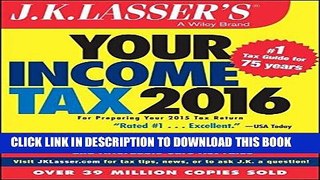 Ebook J.K. Lasser s Your Income Tax 2016: For Preparing Your 2015 Tax Return Free Read