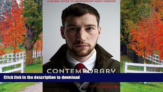 READ BOOK  Contemporary Menswear: The Insider s Guide to Independent Men s Fashion FULL ONLINE