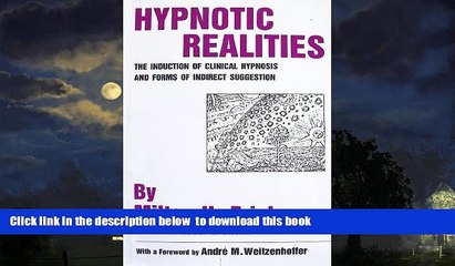 liberty book  Hypnotic Realities: The Induction of Clinical Hypnosis and Forms of Indirect