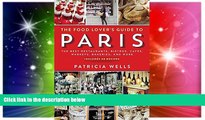 Ebook deals  The Food Lover s Guide to Paris: The Best Restaurants, Bistros, CafÃ©s, Markets,
