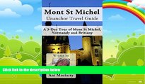Best Buy Deals  Mont St Michel Unanchor Travel Guide - A 3-Day Tour of Mont St Michel, Normandy