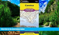 Best Buy PDF  Corsica [France] (National Geographic Adventure Map)  Full Ebooks Most Wanted