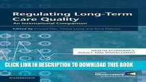 Ebook Regulating Long-Term Care Quality: An International Comparison (Health Economics, Policy and