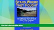 Buy NOW  Stand Where They Fought: 150 Battlefields of the 77-Day Normandy Campaign  Premium Ebooks