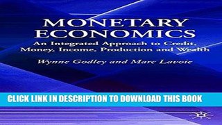 Best Seller Monetary Economics: An Integrated Approach to Credit, Money, Income, Production and