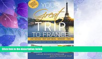 Big Sales  Your Great Trip to France: Loire Chateaux, Mont Saint-Michel, Normandy   Paris: