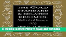 Ebook The Gold Standard and Related Regimes: Collected Essays (Studies in Macroeconomic History)