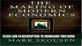 Best Seller The Making of Modern Economics, SECOND Edition: The Lives and Ideas of the Great