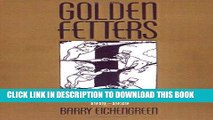 Best Seller Golden Fetters: The Gold Standard and the Great Depression, 1919-1939 (NBER Series on