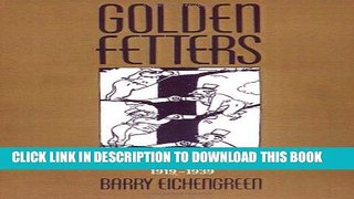 Best Seller Golden Fetters: The Gold Standard and the Great Depression, 1919-1939 (NBER Series on