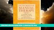 Best books  Integrative Manual Therapy for the Connective Tissue System: Using Myofascial Release: