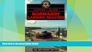 Buy NOW  The Visitor s Guide to Normandy Landing Beaches: Memorials and Museums (Regional