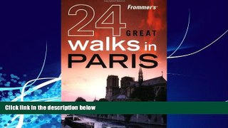Best Buy Deals  Frommer s 24 Great Walks in Paris  Best Seller Books Most Wanted