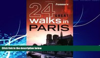 Best Buy Deals  Frommer s 24 Great Walks in Paris  Best Seller Books Most Wanted