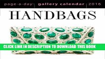 [PDF] Handbags Page-A-Day Gallery Calendar 2016 [Full Ebook]