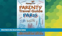 Ebook deals  Parents  Travel Guide - Paris: All you need to know when traveling with kids