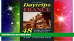 Ebook deals  Daytrips France: 48 One-Day Adventures by Rail, Bus or Car--Includes Paris Walking